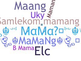 Přezdívka - Mamang