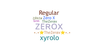 Přezdívka - ZeroX
