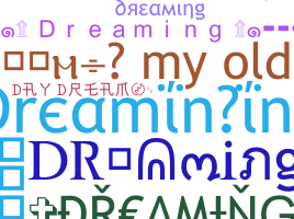 Přezdívka - Dreaminging