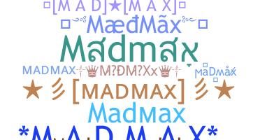Přezdívka - Madmax