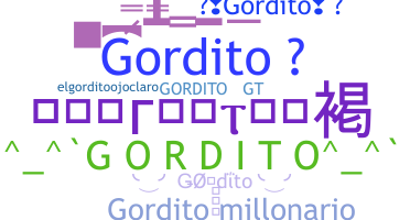 Přezdívka - Gordito