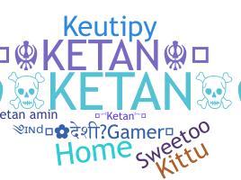 Přezdívka - Ketan
