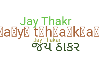 Přezdívka - Jaythakar