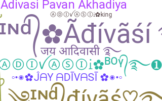 Přezdívka - Adivasi