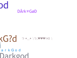 Přezdívka - DarkGod