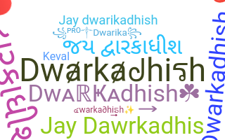 Přezdívka - Dwarkadhish