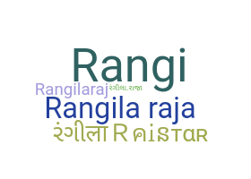 Přezdívka - RangilaRaja
