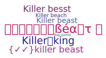 Přezdívka - Killerbeast