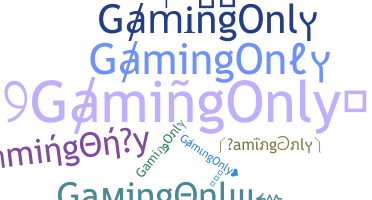 Přezdívka - GamingOnly