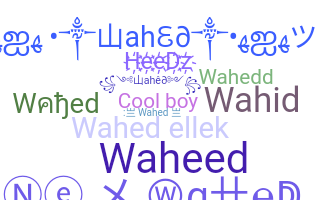 Přezdívka - Wahed