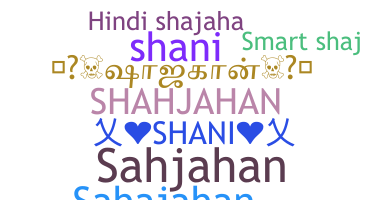 Přezdívka - Shahjahan