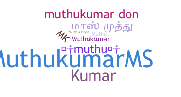 Přezdívka - Muthukumar