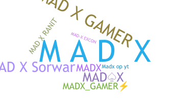 Přezdívka - MadX