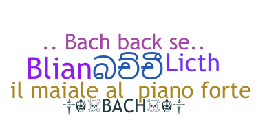 Přezdívka - Bach