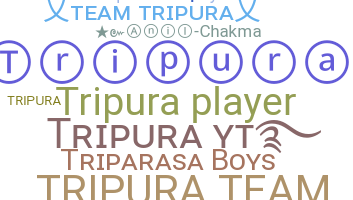 Přezdívka - Tripura