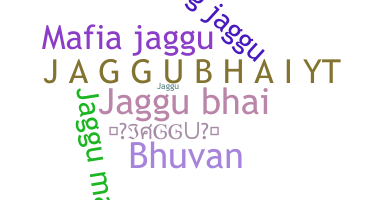 Přezdívka - Jaggubhai