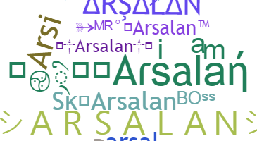Přezdívka - Arsalan