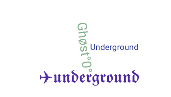 Přezdívka - underground
