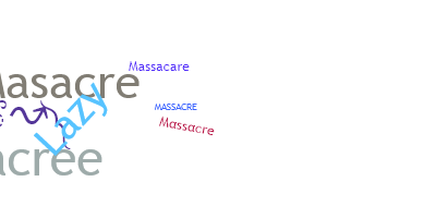Přezdívka - Massacre