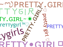 Přezdívka - Prettygirl