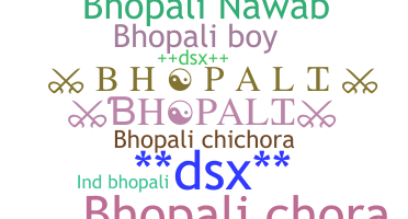 Přezdívka - Bhopali