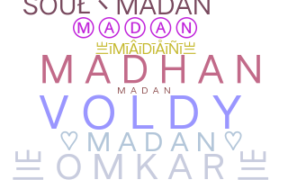 Přezdívka - Madan
