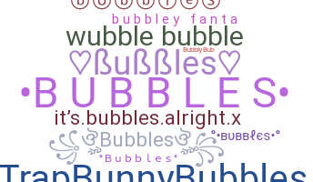 Přezdívka - Bubbles
