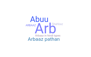 Přezdívka - Arbaaz
