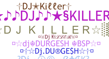 Přezdívka - DJkiller