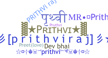 Přezdívka - Prithvi