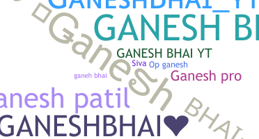 Přezdívka - Ganeshbhai