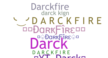 Přezdívka - darckfire