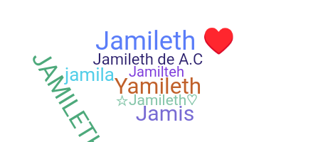 Přezdívka - Jamileth