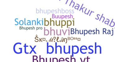 Přezdívka - Bhupesh