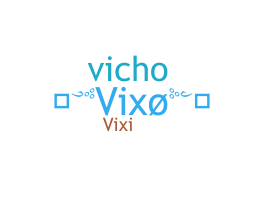 Přezdívka - Vixo