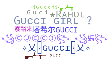 Přezdívka - Gucci