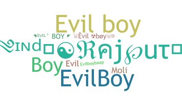 Přezdívka - Evilboy