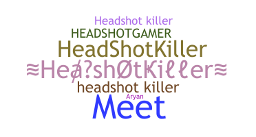 Přezdívka - Headshotkiller