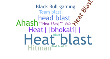 Přezdívka - HeatBlast
