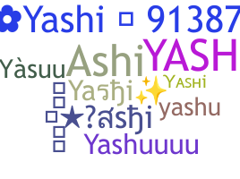 Přezdívka - Yashi
