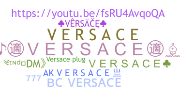 Přezdívka - Versace