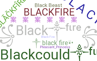 Přezdívka - BlackFire