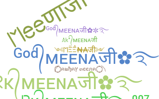 Přezdívka - Meena