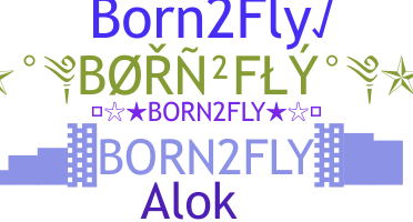 Přezdívka - Born2fly