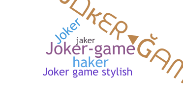 Přezdívka - JokerGame