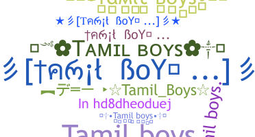 Přezdívka - Tamilboys