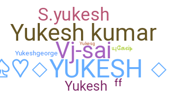 Přezdívka - Yukesh