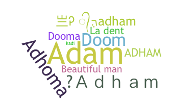 Přezdívka - Adham