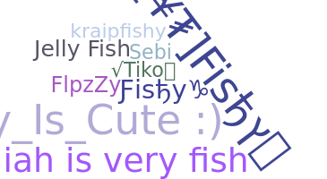 Přezdívka - Fishy
