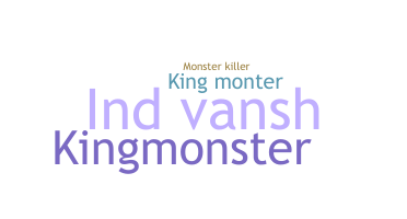 Přezdívka - kingmonster